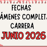 EXÁMENES COMPLETA CARRERA- JUNIO 2026-