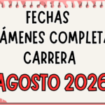 EXÁMENES COMPLETA CARRERA- AGOSTO 2026