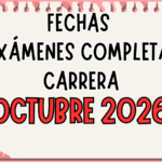 EXÁMENES COMPLETA CARRERA- OCTUBRE 2026